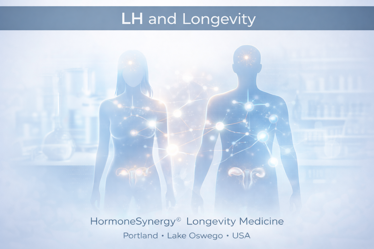 LH and longevity clinical editorial image representing luteinizing hormone, endocrine signaling, and hormone balance
