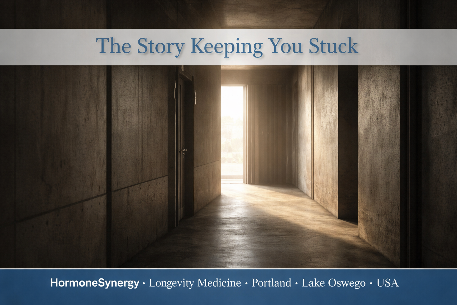 The Story Keeping You Stuck hero image for HormoneSynergy® Longevity Medicine showing a narrow industrial corridor with distant light representing old patterns, internal pressure, and the possibility of change